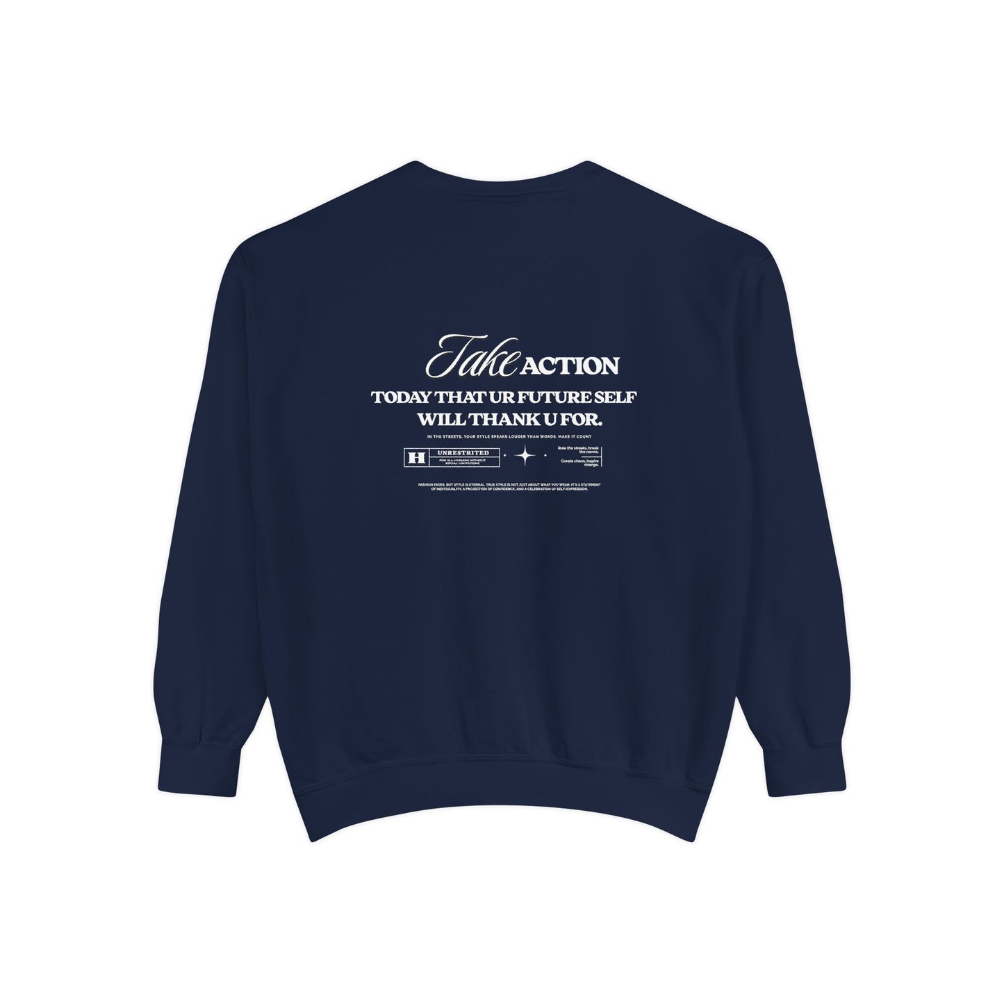 Take Action Sweatshirt – Motivational Garment-Dyed Crewneck