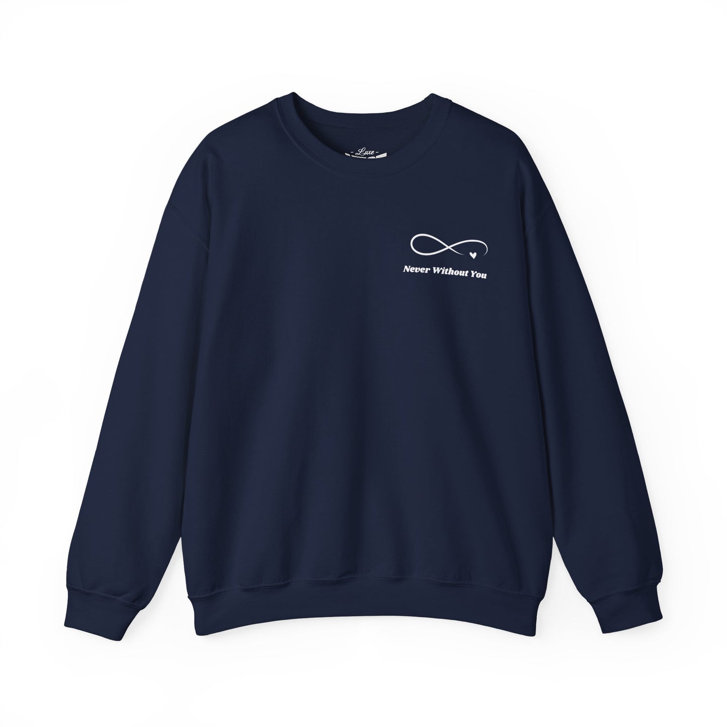 Crewneck Sweatshirt — Minimal 'Forever Without You' Infinity Design (Praying Hands Back)
