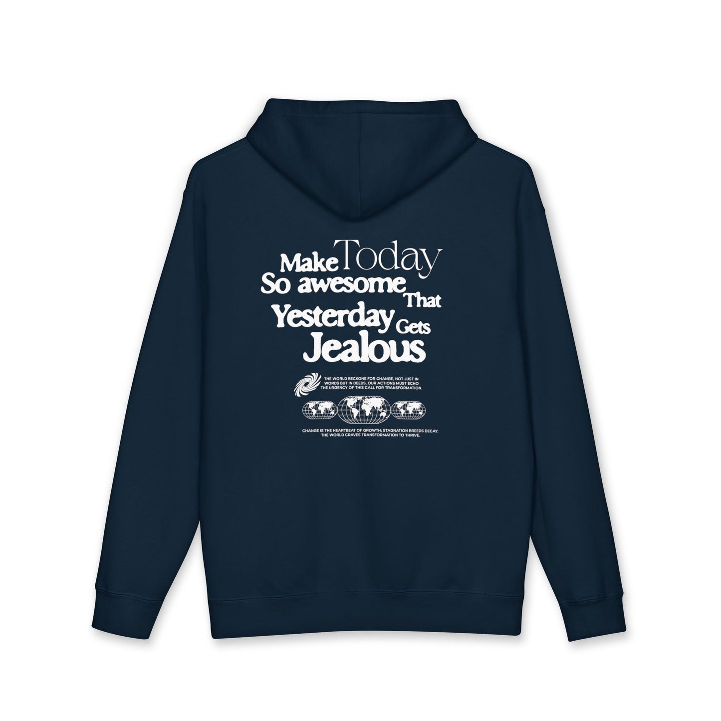 Hoodie — "Make Today So Awesome That Yesterday Gets Jealous" Motivational Pullover