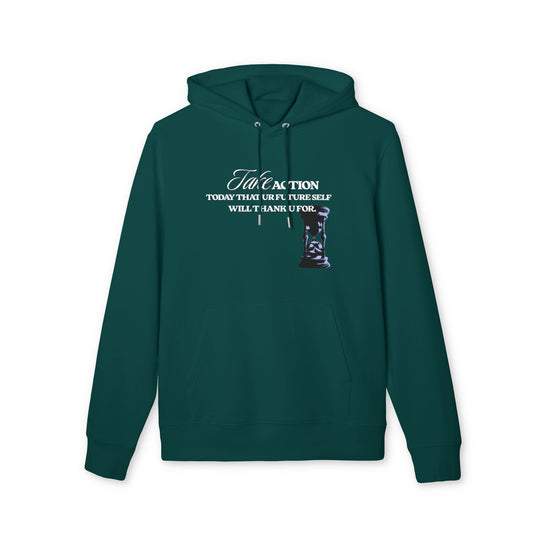 Take Action Hoodie — "Take Action: Today That Your Future Self Will Thank U For" Motivational Pullover