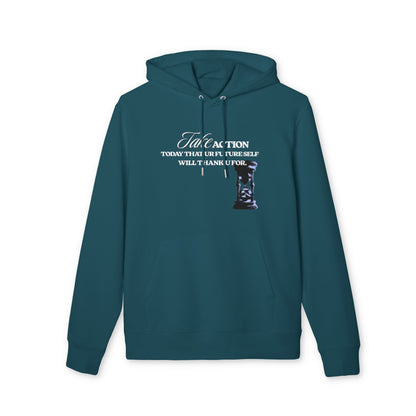 Take Action Hoodie — "Take Action: Today That Your Future Self Will Thank U For" Motivational Pullover