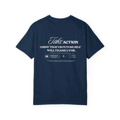 Take Action T-Shirt — Motivational Hourglass Design ("Take Action, Today That Ur Future Self Will Thank U For")
