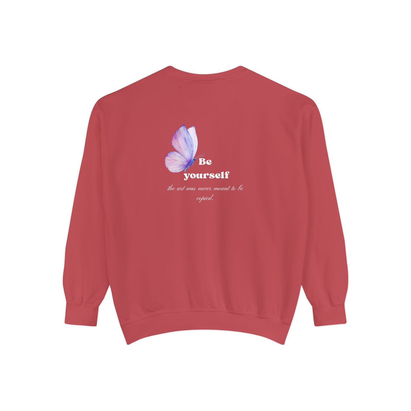 Butterfly "Be Yourself" Sweatshirt — Inspirational Garment-Dyed Crewneck
