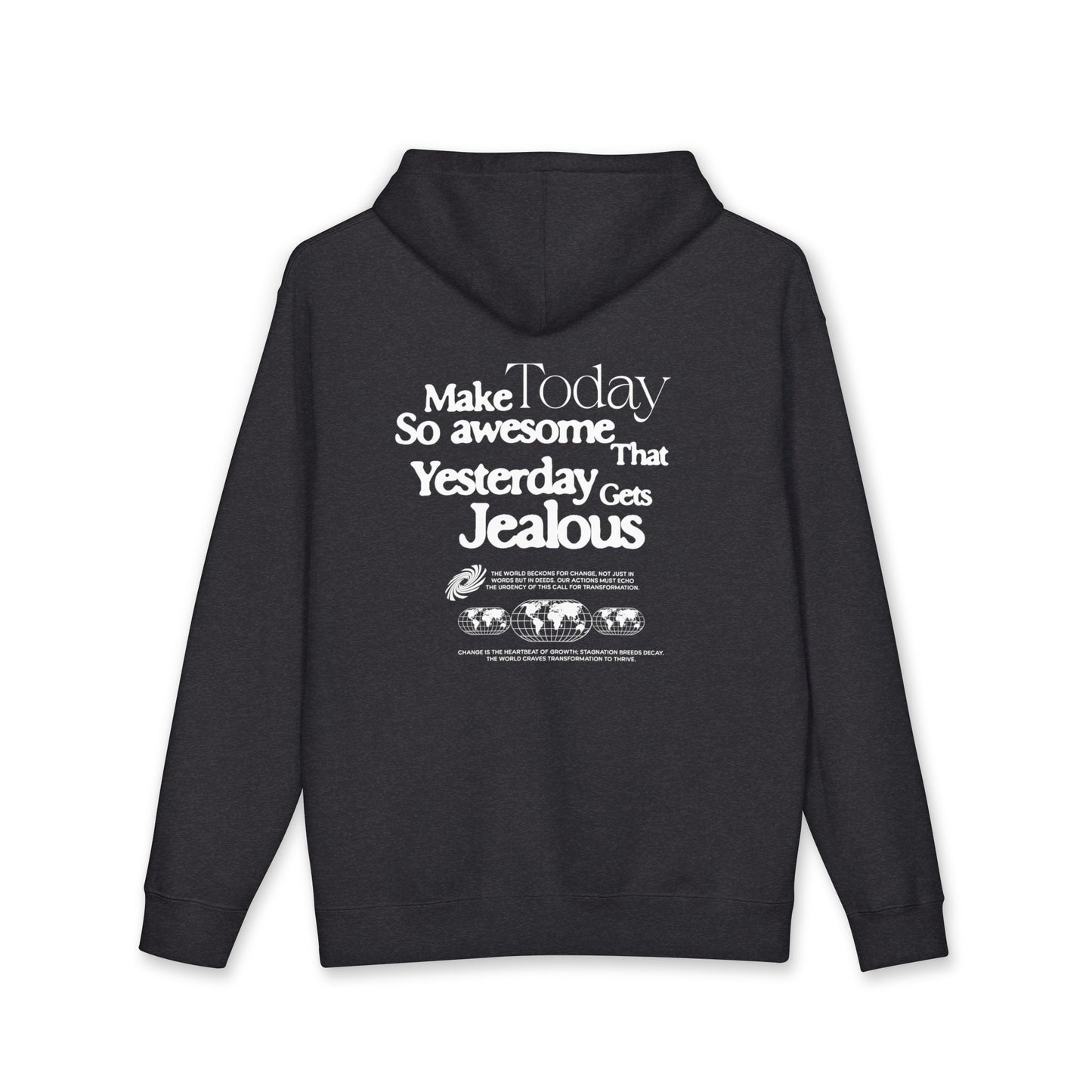 Hoodie — "Make Today So Awesome That Yesterday Gets Jealous" Motivational Pullover