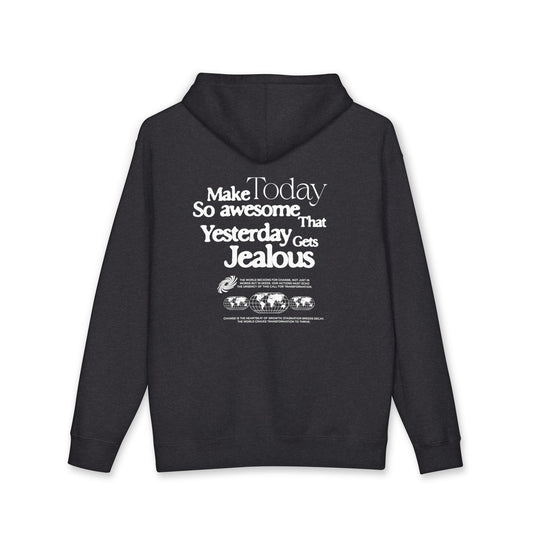 Hoodie — "Make Today So Awesome That Yesterday Gets Jealous" Motivational Pullover