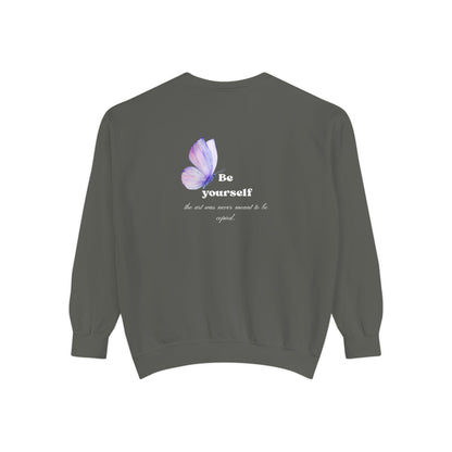 Butterfly "Be Yourself" Sweatshirt — Inspirational Garment-Dyed Crewneck
