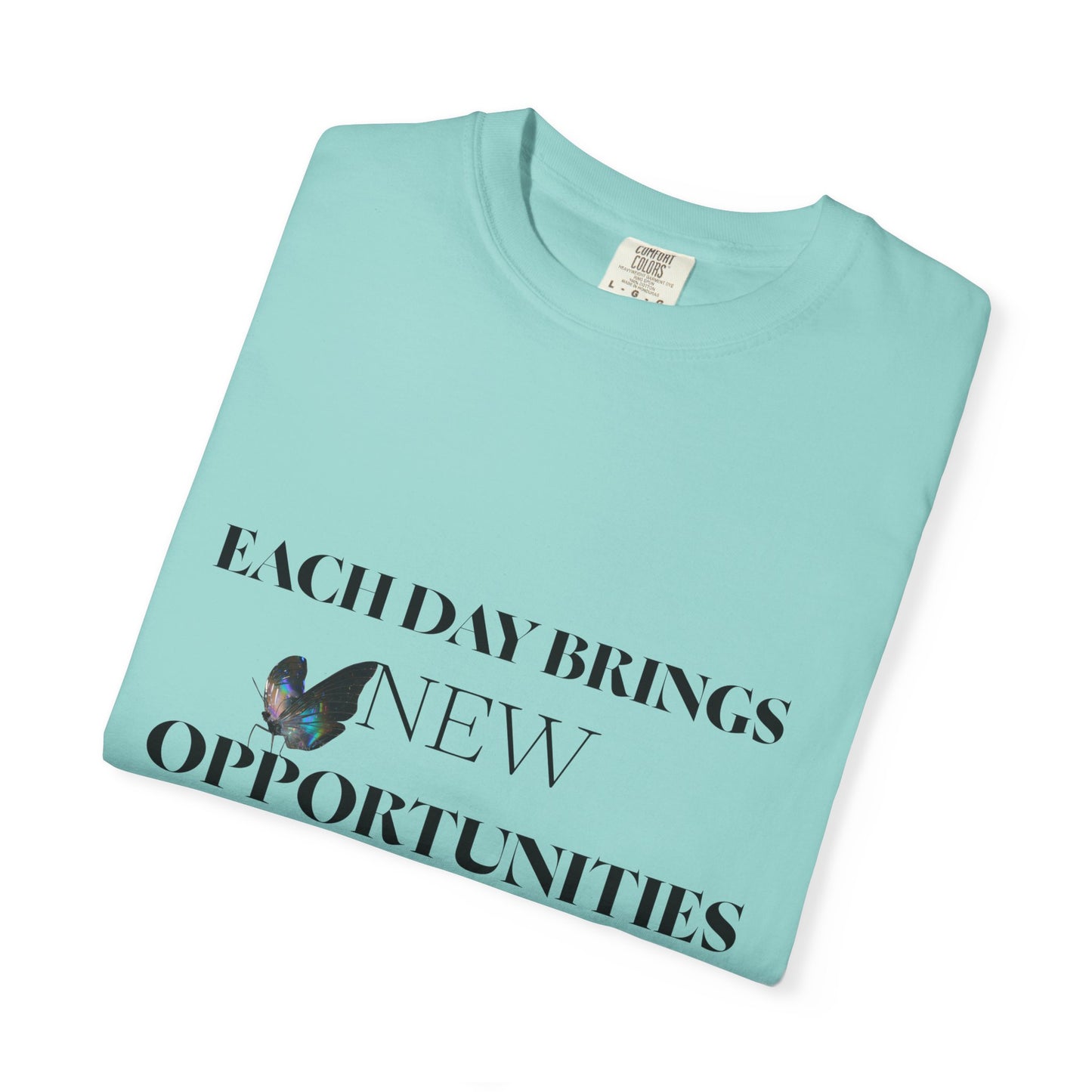 Butterfly Graphic T-Shirt — “Each Day Brings New Opportunities” Inspirational Tee