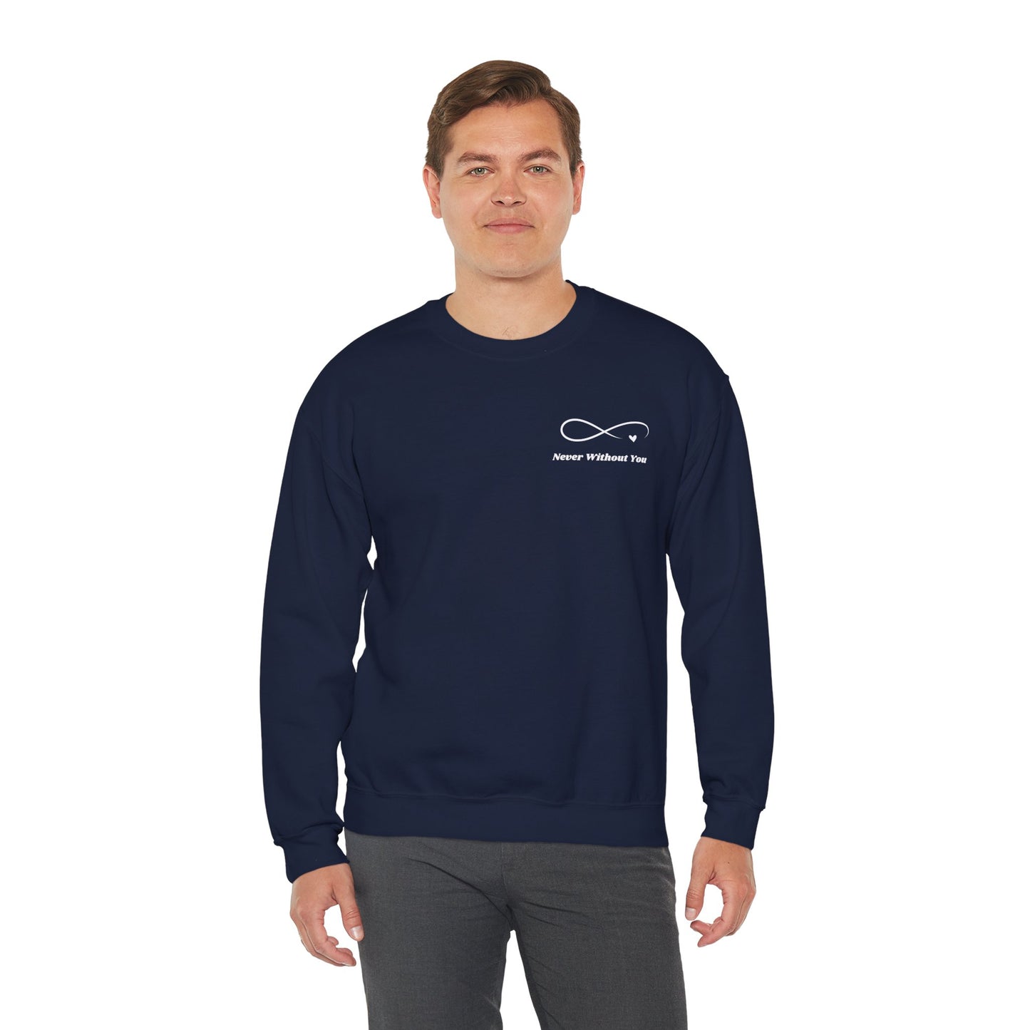 Crewneck Sweatshirt — Minimal 'Forever Without You' Infinity Design (Praying Hands Back)