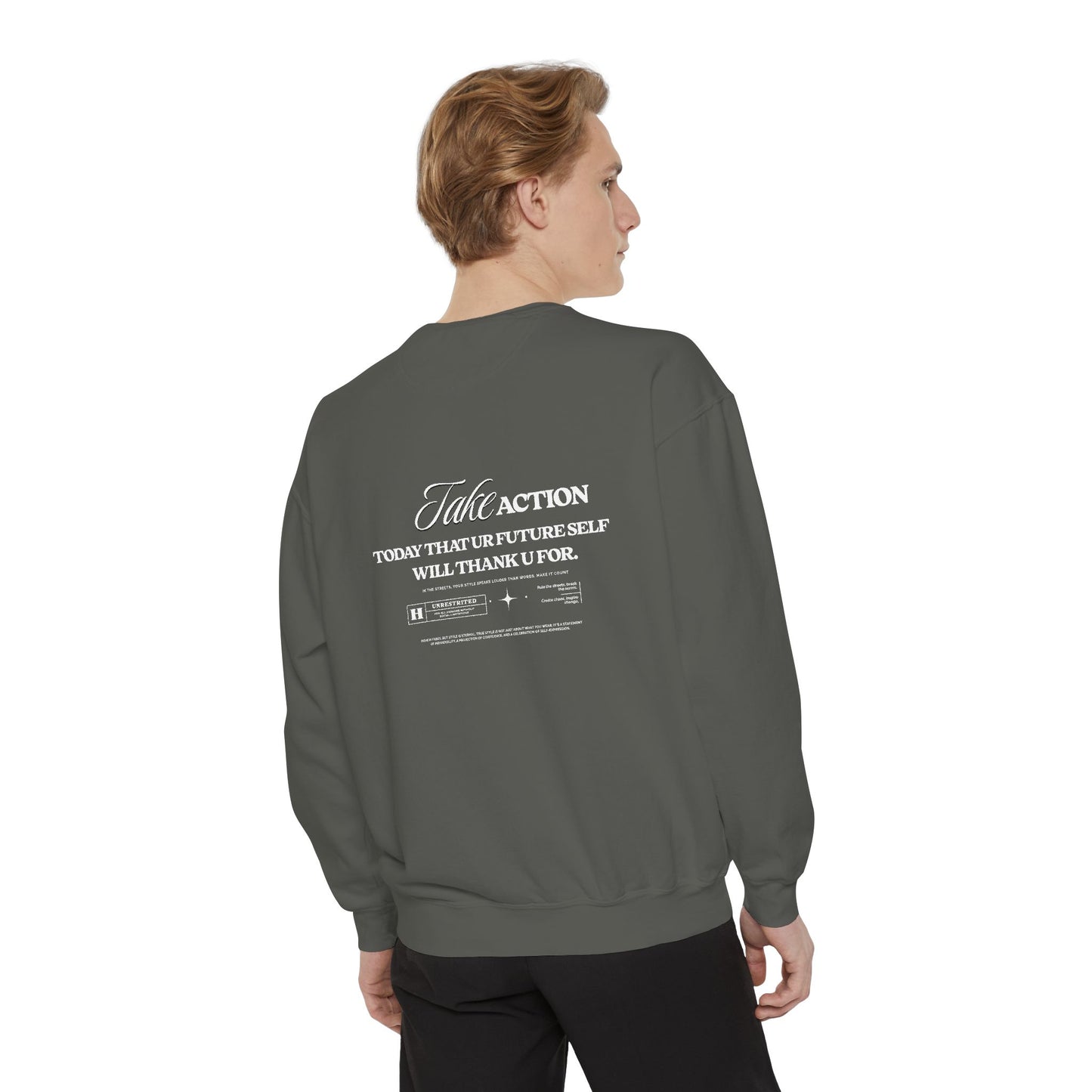 Take Action Sweatshirt – Motivational Garment-Dyed Crewneck