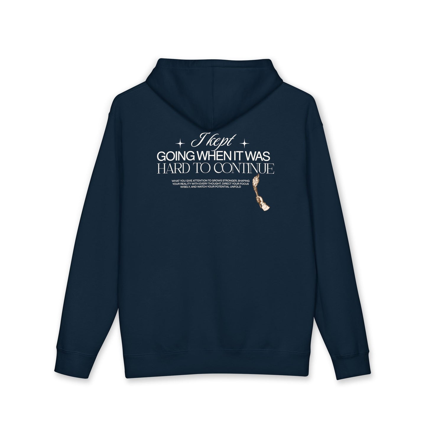 Hoodie "I Kept Going When It Was Hard to Continue" Inspirational Pullover