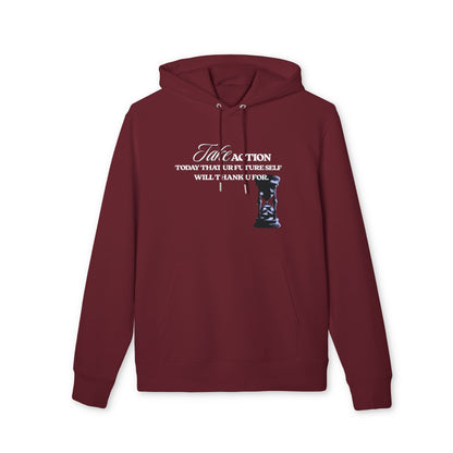 Take Action Hoodie — "Take Action: Today That Your Future Self Will Thank U For" Motivational Pullover