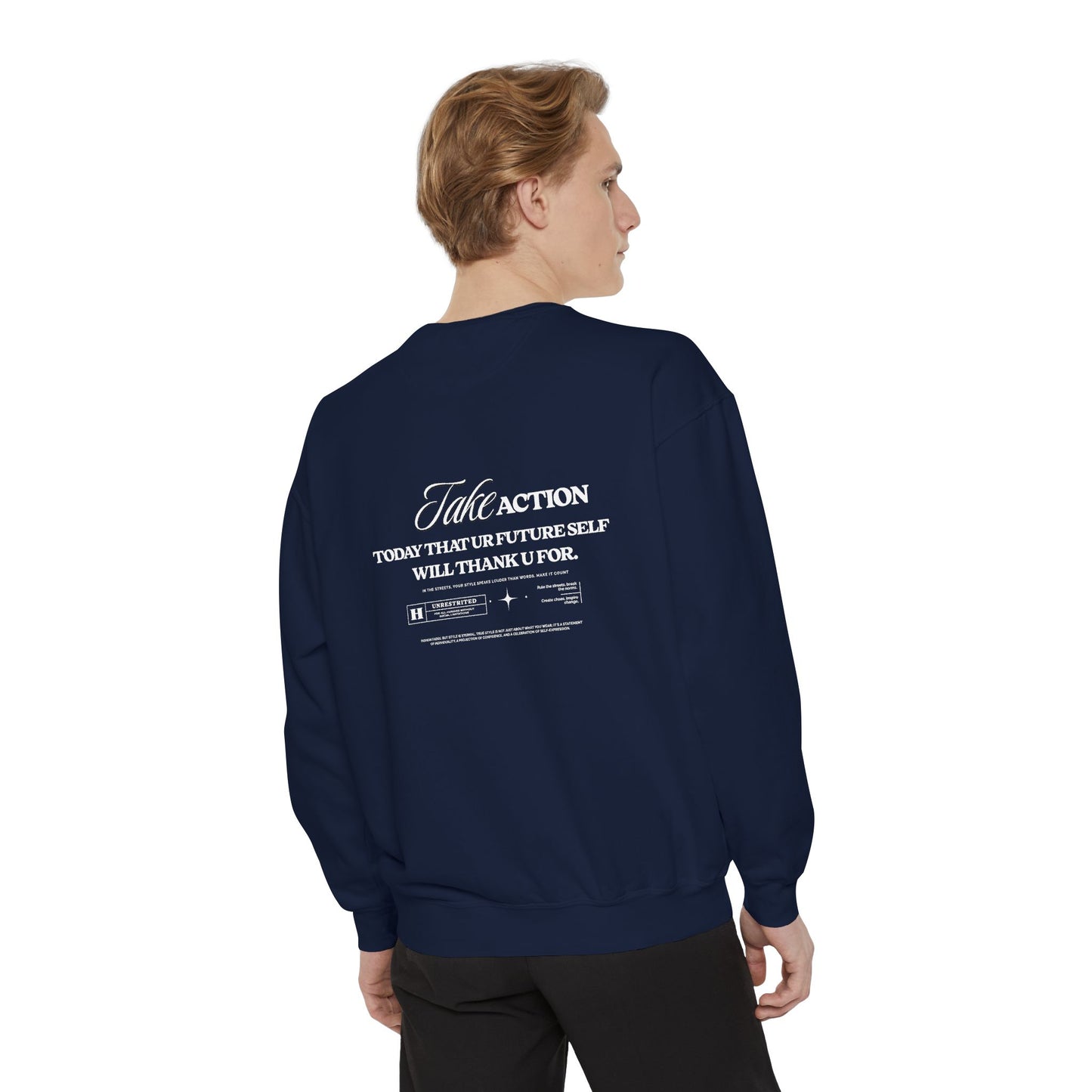 Take Action Sweatshirt – Motivational Garment-Dyed Crewneck