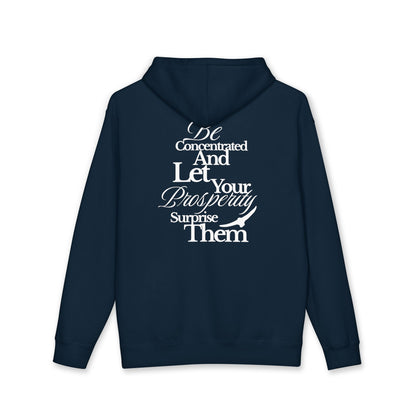 Hoodie — "Be Concentrated and Let Your Prosperity Surprise Them" Inspirational Pullover