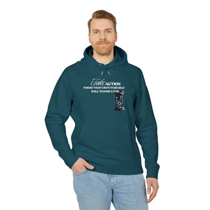 Take Action Hoodie — "Take Action: Today That Your Future Self Will Thank U For" Motivational Pullover