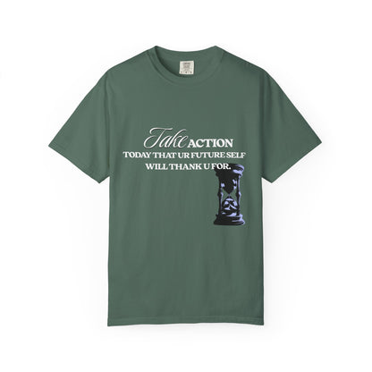 Take Action T-Shirt — Motivational Hourglass Design ("Take Action, Today That Ur Future Self Will Thank U For")