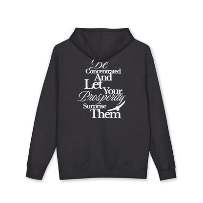 Hoodie — "Be Concentrated and Let Your Prosperity Surprise Them" Inspirational Pullover