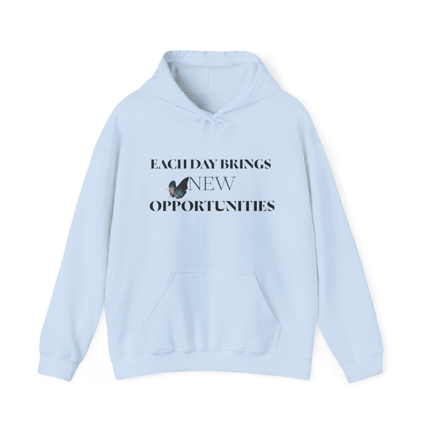 Hoodie - "Each Day Brings New Opportunities" Butterfly Inspirational Hoodie