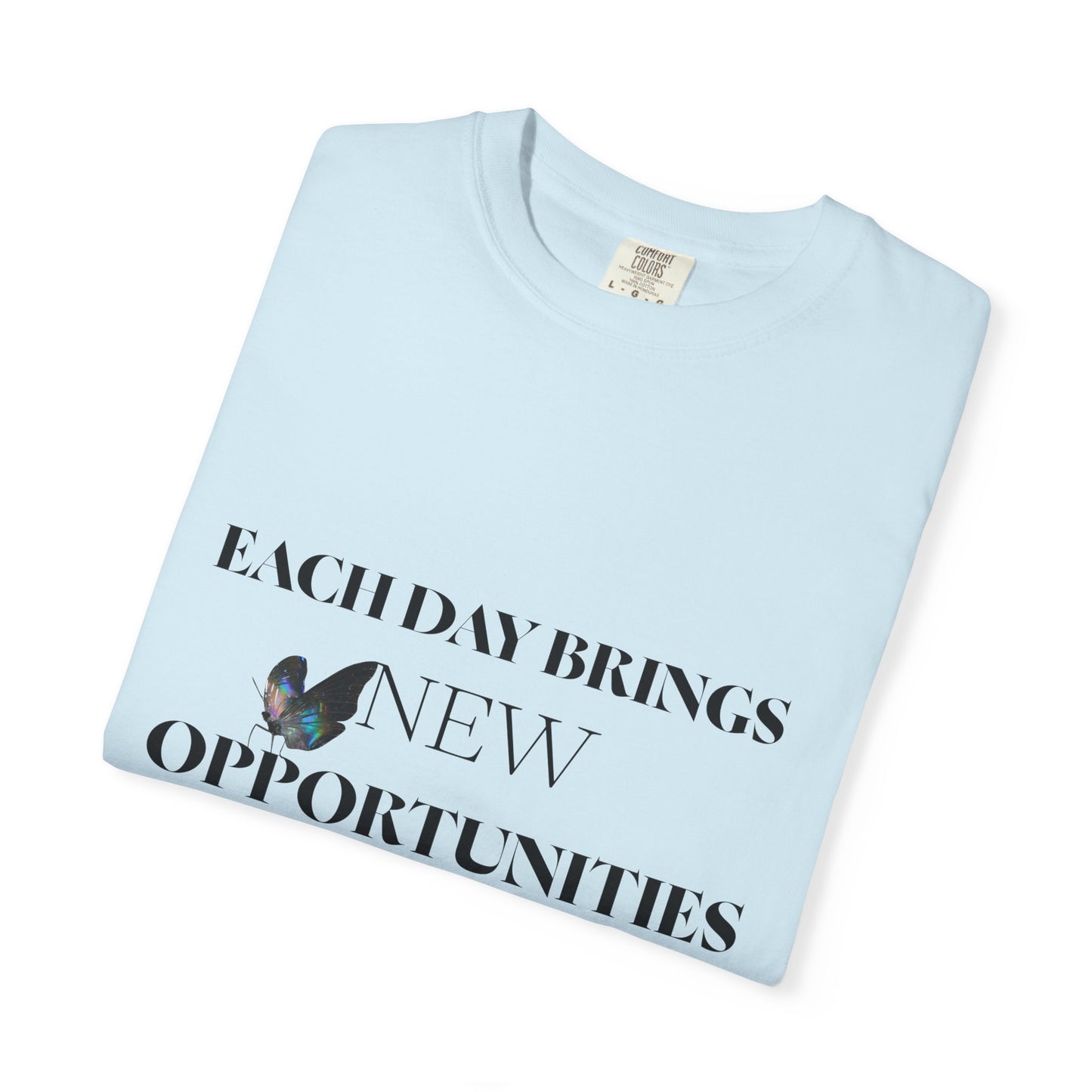 Butterfly Graphic T-Shirt — “Each Day Brings New Opportunities” Inspirational Tee