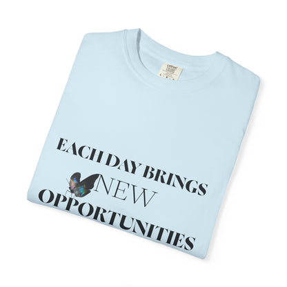 Butterfly Graphic T-Shirt — “Each Day Brings New Opportunities” Inspirational Tee