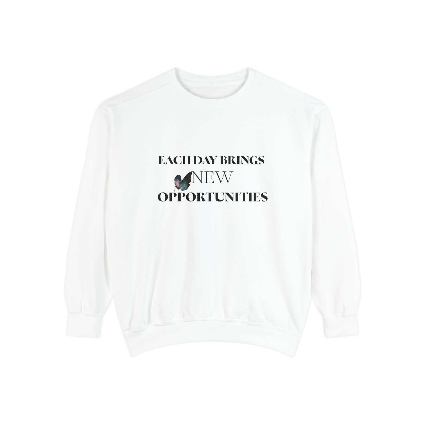 Butterfly 'Each Day Brings New Opportunities' Sweatshirt