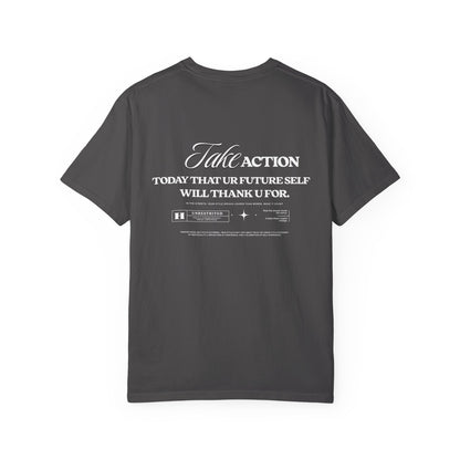 Take Action T-Shirt — Motivational Hourglass Design ("Take Action, Today That Ur Future Self Will Thank U For")