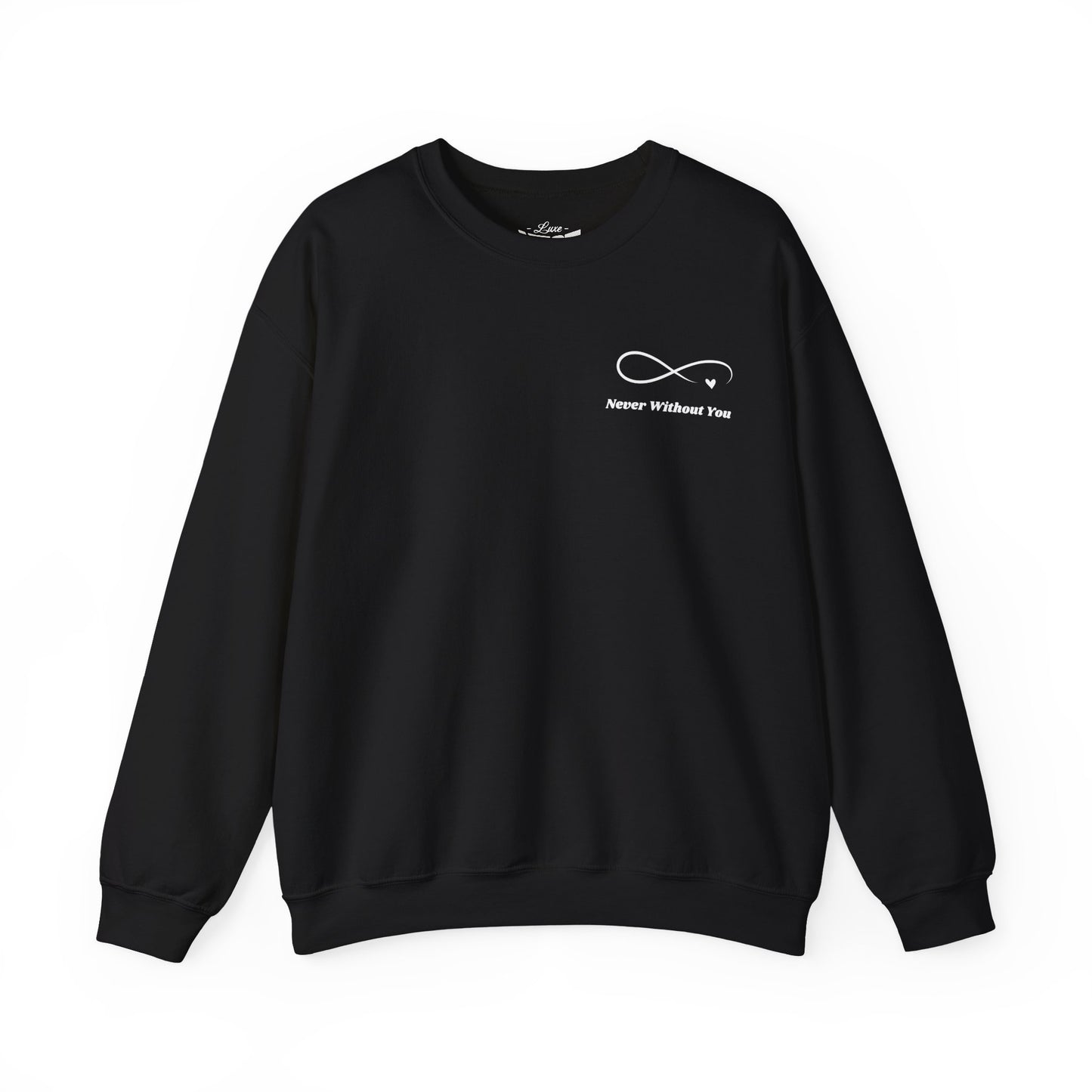 Crewneck Sweatshirt — Minimal 'Forever Without You' Infinity Design (Praying Hands Back)
