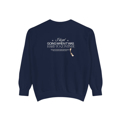 Going Went Was Hard To Continue Sweatshirt — Garment-Dyed Crewneck with Typographic Back Print