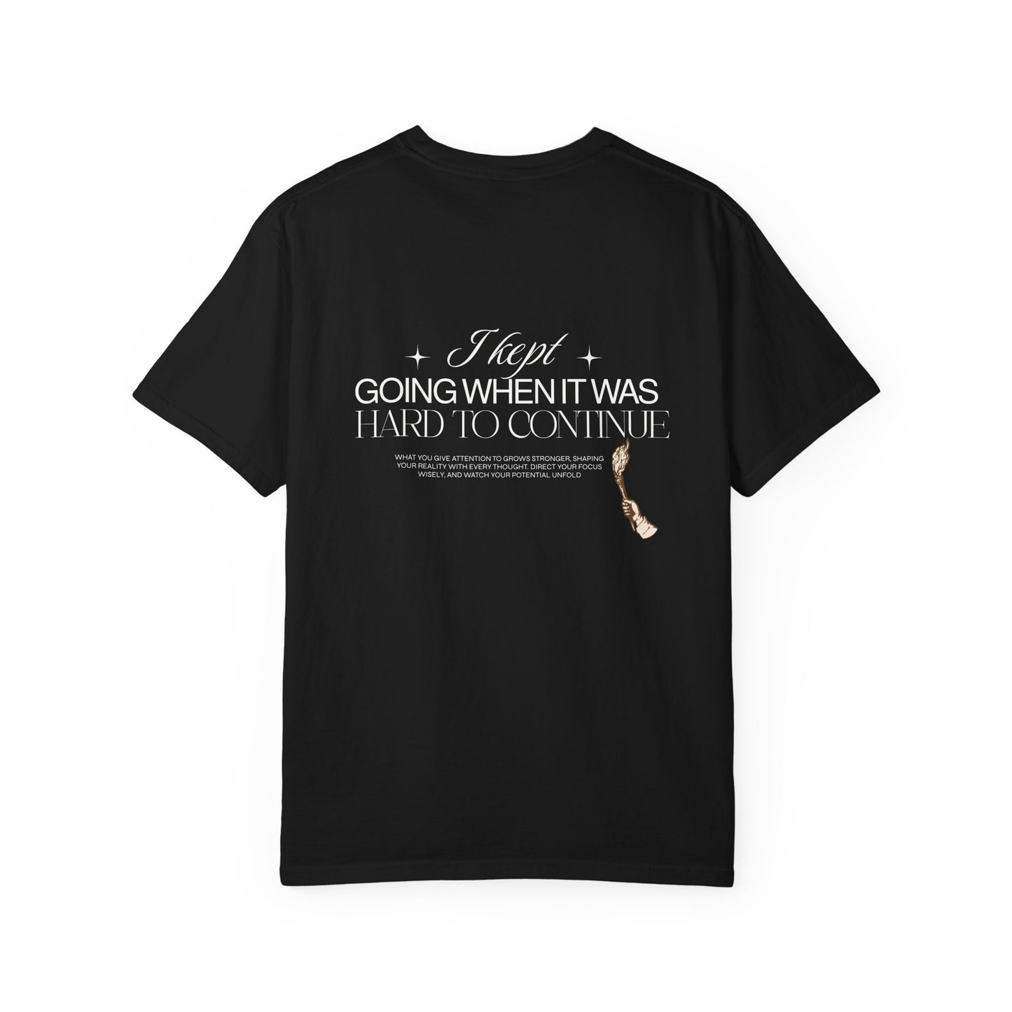 Motivational Quote T-Shirt — "I Kept Going When It Was Hard to Continue" Chest Charm Graphic